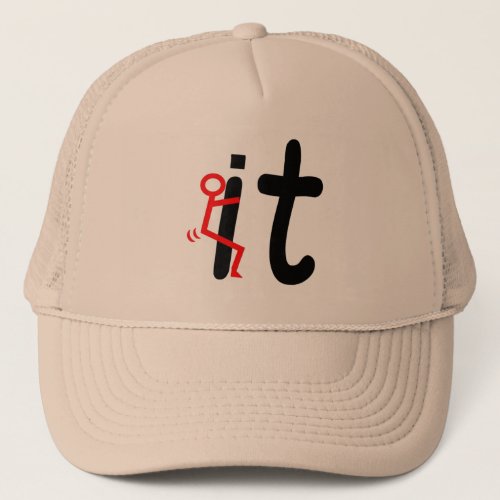 SCREW IT TRUCKER HAT