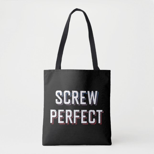 Screw Perfect Tote Bag (Front)