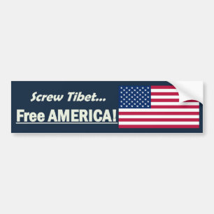 Screw Tibet, Free America! Bumper Sticker