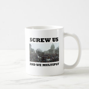 Screw us and we multiply coffee mug
