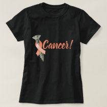 Screw Uterine Cancer Peach Ribbon T-Shirt