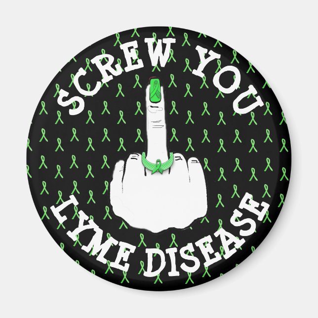 Screw You Lyme Disease Middle Finger Magnet (Front)