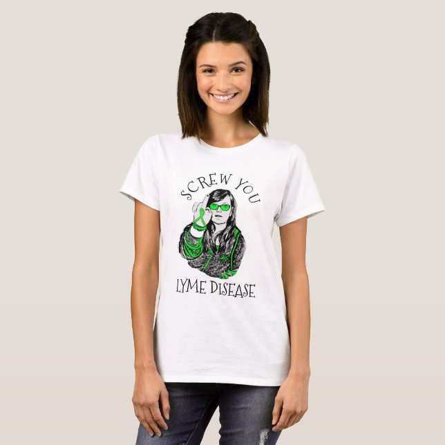 Screw You Lyme Disease Shirt (Front Full)