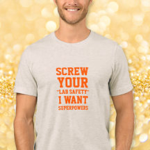 Screw Your Lab Safety Funny Humor Quote Nerd Geek