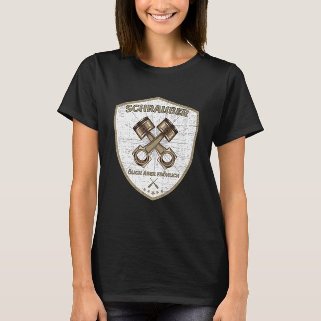 Screwdriver Car Motorcycle Oily But Cheerful Pisto T-Shirt (Front)