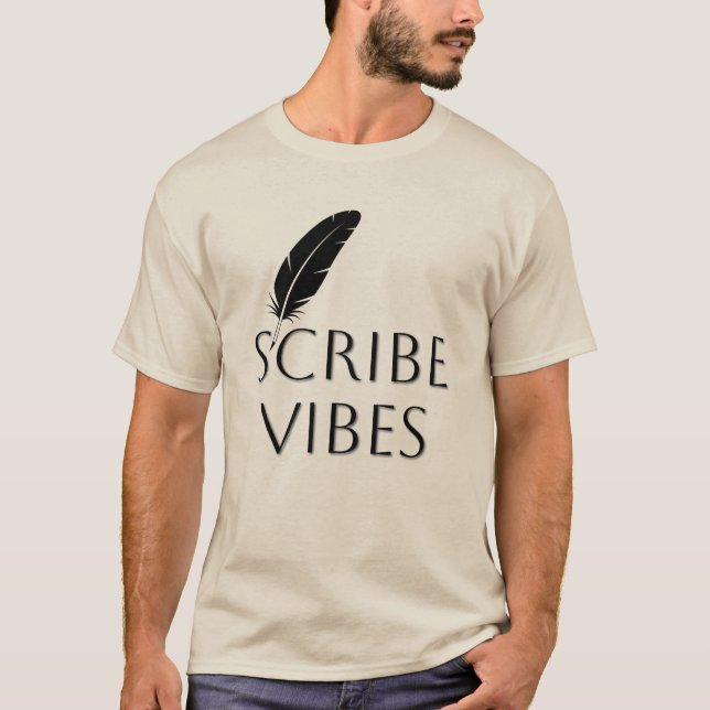 Scribe Vibes Author Writer Poet  T-Shirt (Front)