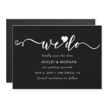 Script Black and White Heart We Do Save the Date Magnetic Invitation