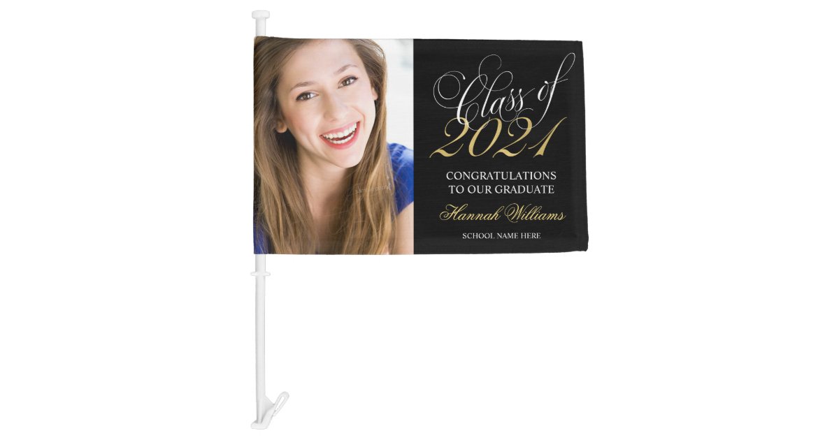 Script Black Gold Class of 2021 Graduation Photo Car Flag | Zazzle