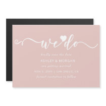 Script Blush Heart We Do Save the Date Magnetic Invitation