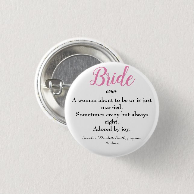 Script Bride Definition Bridal Shower Wedding Butt Button (Front & Back)