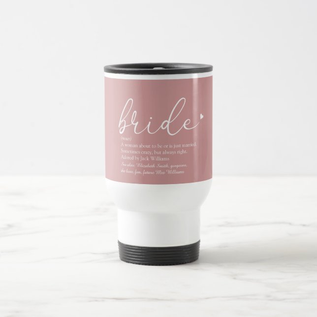 Script Bride Definition, Bridal Shower, Wedding Travel Mug (Center)