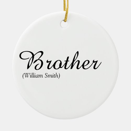 Script Brother Definition Worlds Best Ever Ceramic Ornament