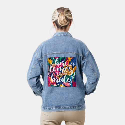 Script calligraphy Here comes the bride floral Denim Jacket