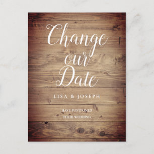 Script Change the Date Postponed Rustic Wood Postcard