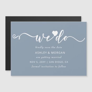 Script Dusty Blue Heart We Do Save The Date Magnetic Invitation by blessedwedding at Zazzle