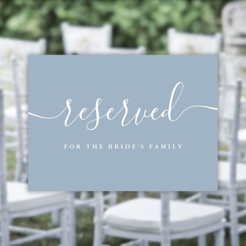 Script Dusty Blue Wedding Reserved Chair Sign