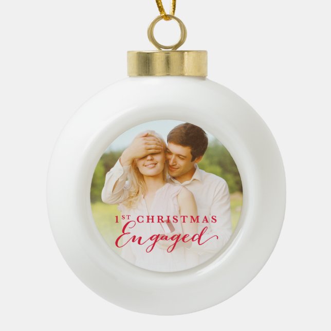 Script First Christmas Engaged Holiday Photo Ceramic Ball Christmas Ornament (Front)