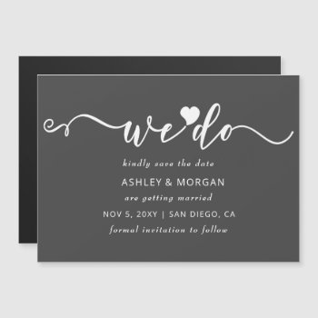 Script Gray Heart We Do Save The Date Magnetic Invitation by blessedwedding at Zazzle