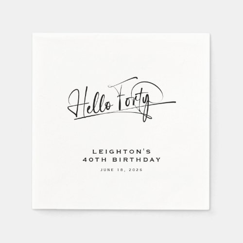 Script Hello Forty Minimalist 40th Birthday Napkins