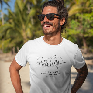 Script Hello Forty Minimalist 40th Birthday T-Shirt
