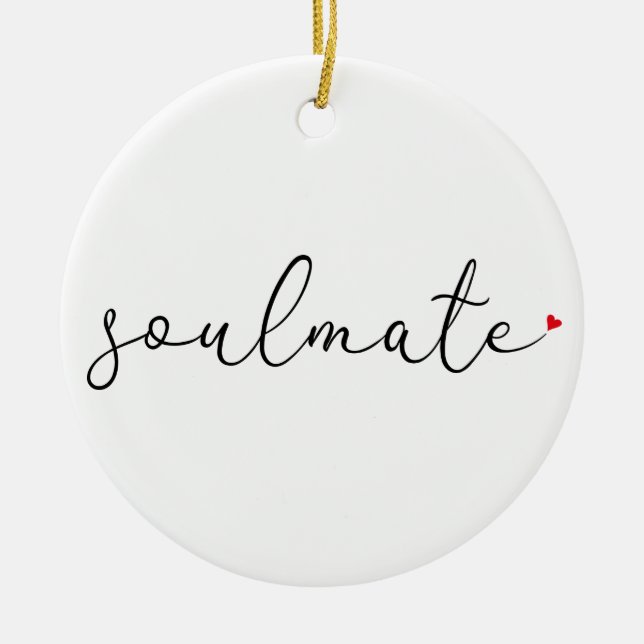 Script Love Heart Soulmate Definition Ceramic Ornament (Front)