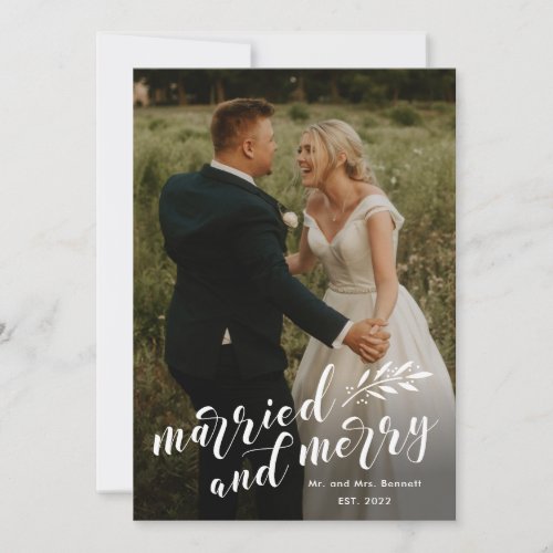 Script Married and Merry Wedding Photo Christmas Holiday Card