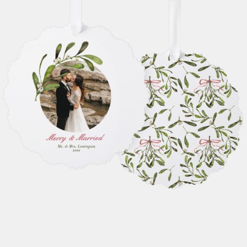 Script  Mistletoe Merry  Married Photo Ornament Card