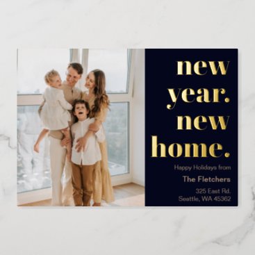 Script New Year New Home Holidays Photo Moving Foil Holiday Card