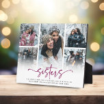 Script Sisters 5 Photo Collage Keepsake Gift Plaque<br><div class="desc">Elegant Sister Photo Collage Plaque. Design is composed of fun and elegant typography with script and sans font. Simply customize your sister quote to make it unique and personal to you and upload 5 of your most favorite photographs of you and your sister!</div>
