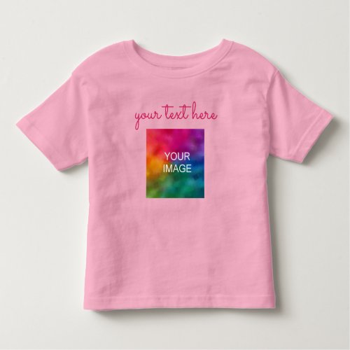 Script Text Upload Photo Create Your Own Pink Baby Toddler T_shirt