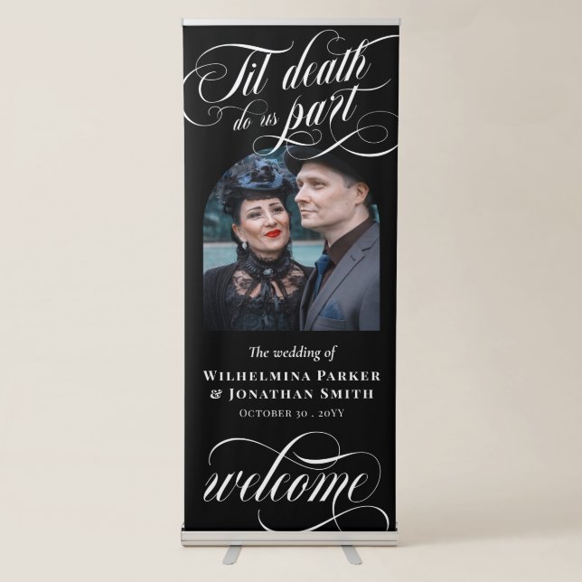 Script Til Death Do Us Part Goth Wedding Welcome Retractable Banner (Front)