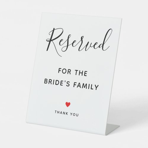 Script Wedding Brides Family Reserved Table Pedestal Sign