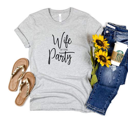  Script Wife of the Party Bachelorette  Bride  T_Shirt