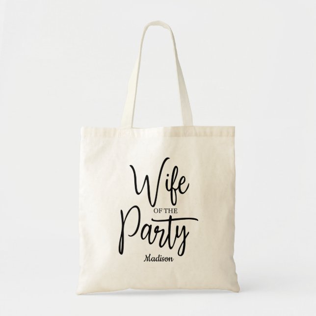  Script Wife of the Party Bachelorette   Tote Bag (Front)