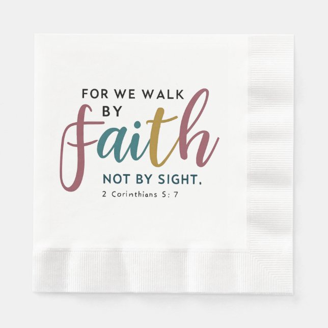 Scripted 2 Corinthians 5 7 By Faith Not By Sight Napkins (Front)