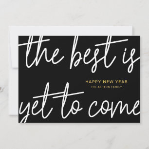 Scripted The Best is Yet to Come New Years Card