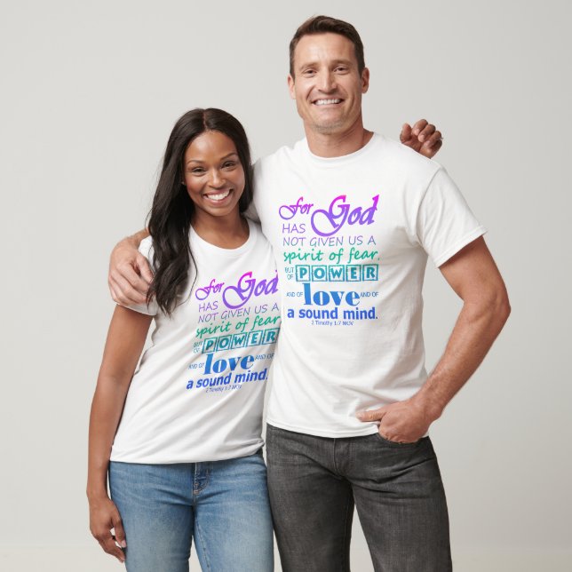 Scripture 2 Timothy 1:7 Power Love Sound Mind T-Shirt (Unisex)