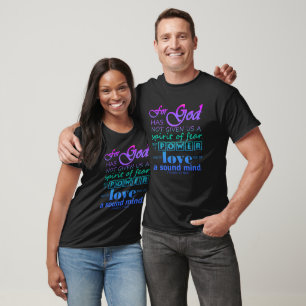 Scripture 2 Timothy 1:7 Power Love Sound Mind T-Shirt