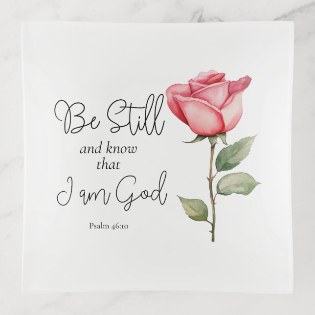 Scripture Be Still and Know that I am God Flower Trinket Tray (Front)