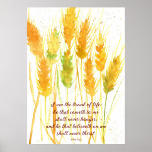 Scripture Bible Verse John 6:35 Wheat Religious Poster
