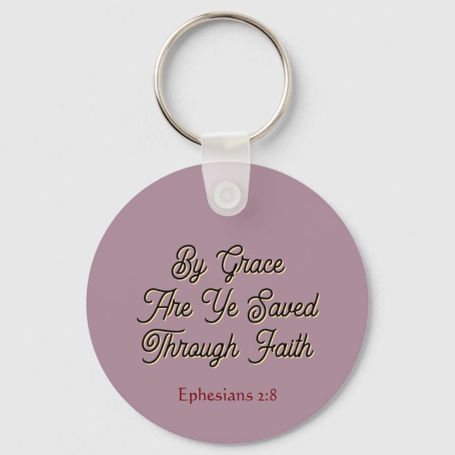 Scripture ‘By Grace are Ye Saved’ Ephesians 2  Keychain (Front)