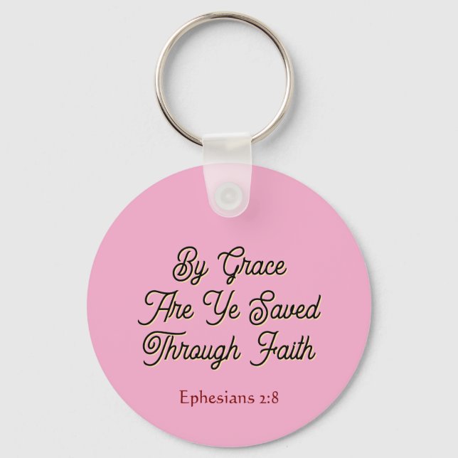 Scripture ‘By Grace are Ye Saved’ Ephesians 2  Keychain (Front)