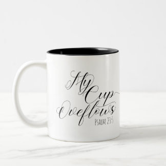 Scripture Mug Psalm 23:5 "My Cup Overflows"