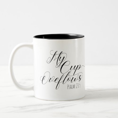 Scripture Mug Psalm 235 My Cup Overflows