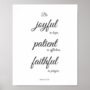 Scripture poster, Christian poster, Romans 12:12 Poster