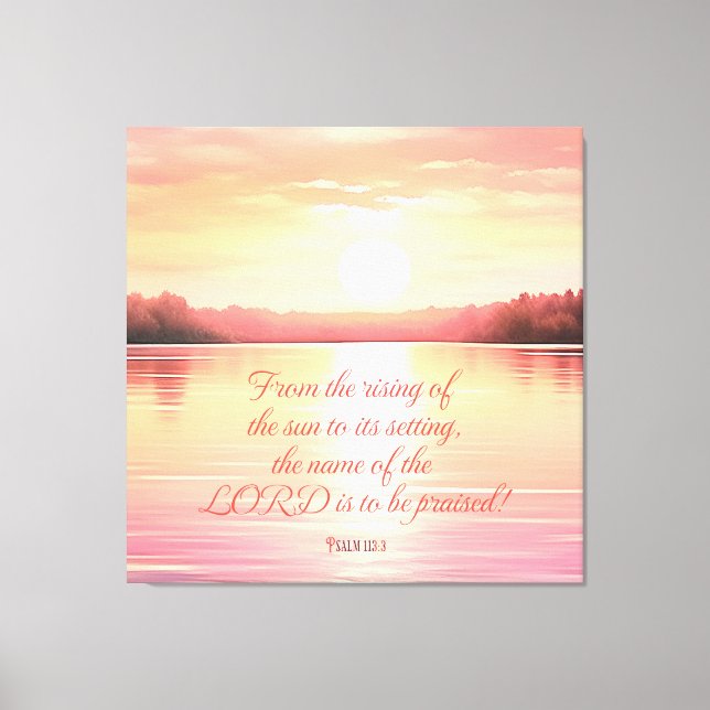 Scripture Psalm 113:3 Canvas Print (Front)