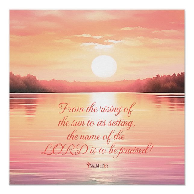 Scripture Psalm 113:3 Poster (Front)