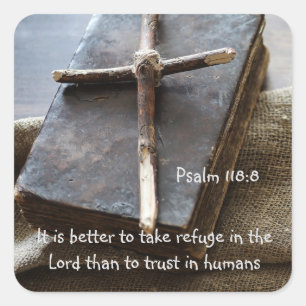 Scripture Psalm 118:8 I Take Refuge Bible Cross Square Sticker