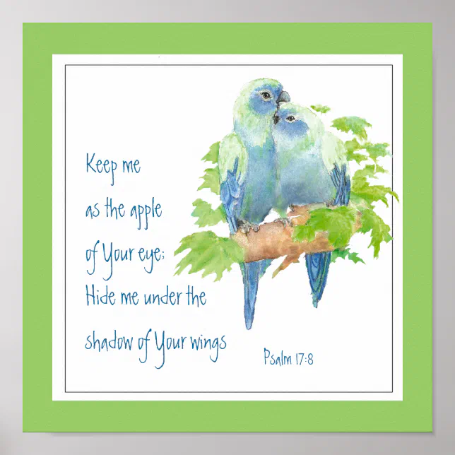 Scripture, Psalm 17:8 Under Your Wing Poster Zazzle