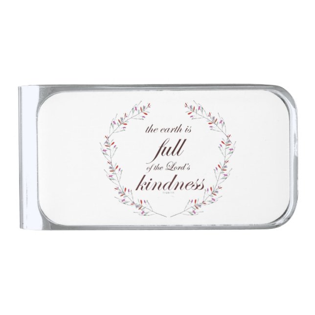 Scripture, Psalm 33, Full Kindness Silver Finish Money Clip (Front)